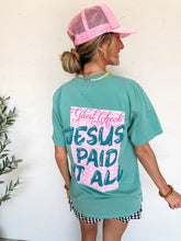 Load image into Gallery viewer, Jesus Paid it All Tee
